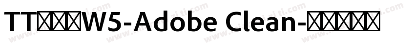 TT冬青黑W5-Adobe Clean字体转换